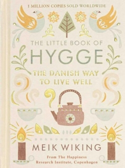 Meik Wiking
The Little Book of Hygge Den lille bog om Hygge